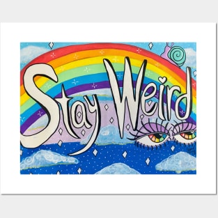 Stay Weird Posters and Art